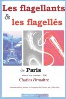 Les Flagellants Et Les Flagellés De Paris