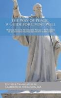 The Way of Peace - A Guide for Living Well