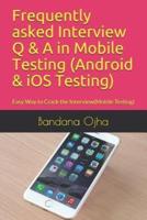 Frequently Asked Interview Q & A in Mobile Testing (Android & IOS Testing)