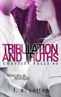 Tribulation and Truths