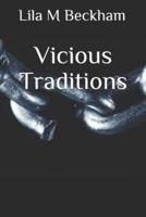 Vicious Traditions