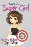 Diary of a Super Girl : Book 8 - A New Type of Love!