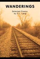 Wanderings: Selected Poems by D.L. Lang