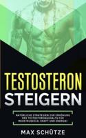 Testosteron Steigern