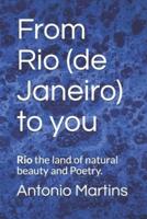 From Rio (De Janeiro) to You