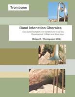 Trombone, Band Intonation Chorales