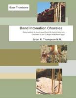 Bass Trombone, Band Intonation Chorales