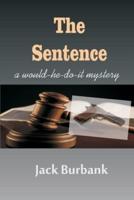The Sentence: A Murderer, Lawyer, Judge Conundrum