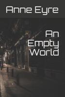 An Empty World