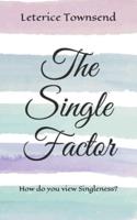 The Single Factor