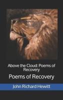 Above the Cloud: Poems of Recovery