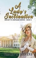 A Lady's Inclination: |Society's Orphans Series| Book Three