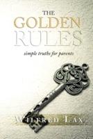 The Golden Rules: simple truths for parents