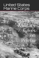 Japanese Military Caves on Peleliu