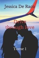 Drive Through Love