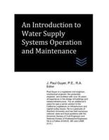 An Introduction to Water Supply Systems Operation and Maintenance