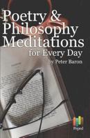 Poetry and Philosophy Meditations for Every Day