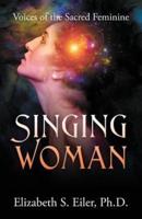 Singing Woman: Voices of the Sacred Feminine