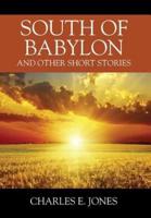 South of Babylon: And Other Short Stories