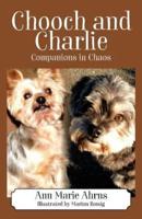 Chooch and Charlie: Companions in Chaos