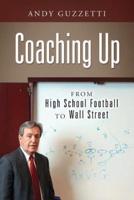 Coaching Up: From High School Football To Wall Street