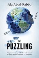 The Puzzling: A Mysterious Tale of Path Choices that Leads to Souls Choosing Optimism Vs. Pessimism