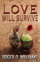 Love Will Survive