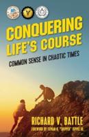 Conquering Life's Course: Common Sense in Chaotic Times