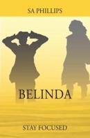 Belinda: Stay Focused