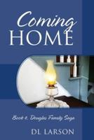Coming Home: Book 4, Douglas Family Saga