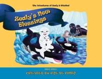 Zealy's New Blessings: The Adventures of Zealy and Whubba, Book 5, Series 1