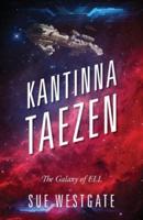 Kantinna Taezen: The Galaxy of ELL