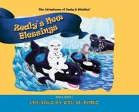 Zealy's New Blessings: The Adventures of Zealy and Whubba, Book 5, Series 1
