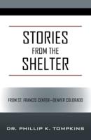 Stories from the Shelter: From St. Francis Center--Denver Colorado