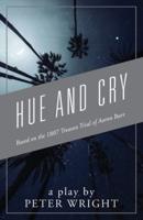 Hue and Cry: Based on the 1807 Treason Trial of Aaron Burr