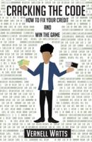 Cracking The Code: How To Fix Your Credit And Win The Game