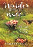 Murder Comes to Madtree: The Sixth Snoopypuss Mystery