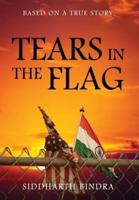 Tears in the Flag: Based on a True Story
