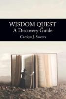 Wisdom Quest: A Discovery Guide