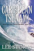 Caribbean Tsunami: Mack and Carly Adventure Series  - Book Five