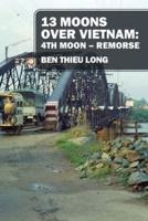 13 Moons over Vietnam: 4th Moon | Remorse