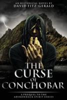 The Curse of Conchobar―A Prequel to the Adirondack Spirit Series