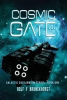 Cosmic Gate: Galactic Equilibrium Series - Book One