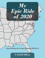 My Epic Ride of 2020: Criss-Crossing the Country During COVID-19