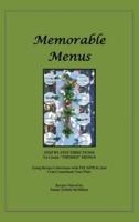 Memorable Menus: Step by Step Directions to Create "Themed" Menus