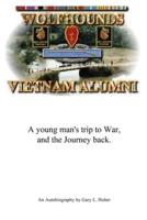 Wolfhounds Vietnam Alumni: A young man's trip to War and the Journey back