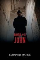 BOARD #11: John