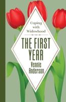 The First Year: Coping with Widowhood
