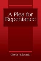 A Plea for Repentance