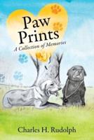 Paw Prints: A Collection of Memories